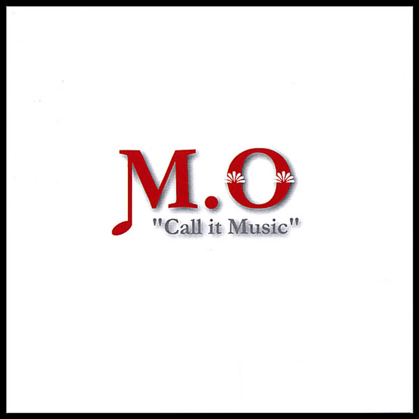 M.O. CALL IT MUSIC CD