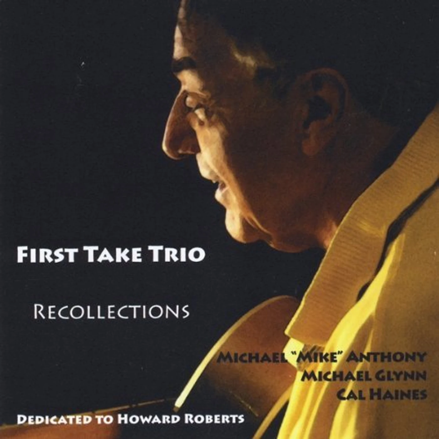 Michael Anthony FIRST TAKE TRIO/RECOLLECTIONS CD
