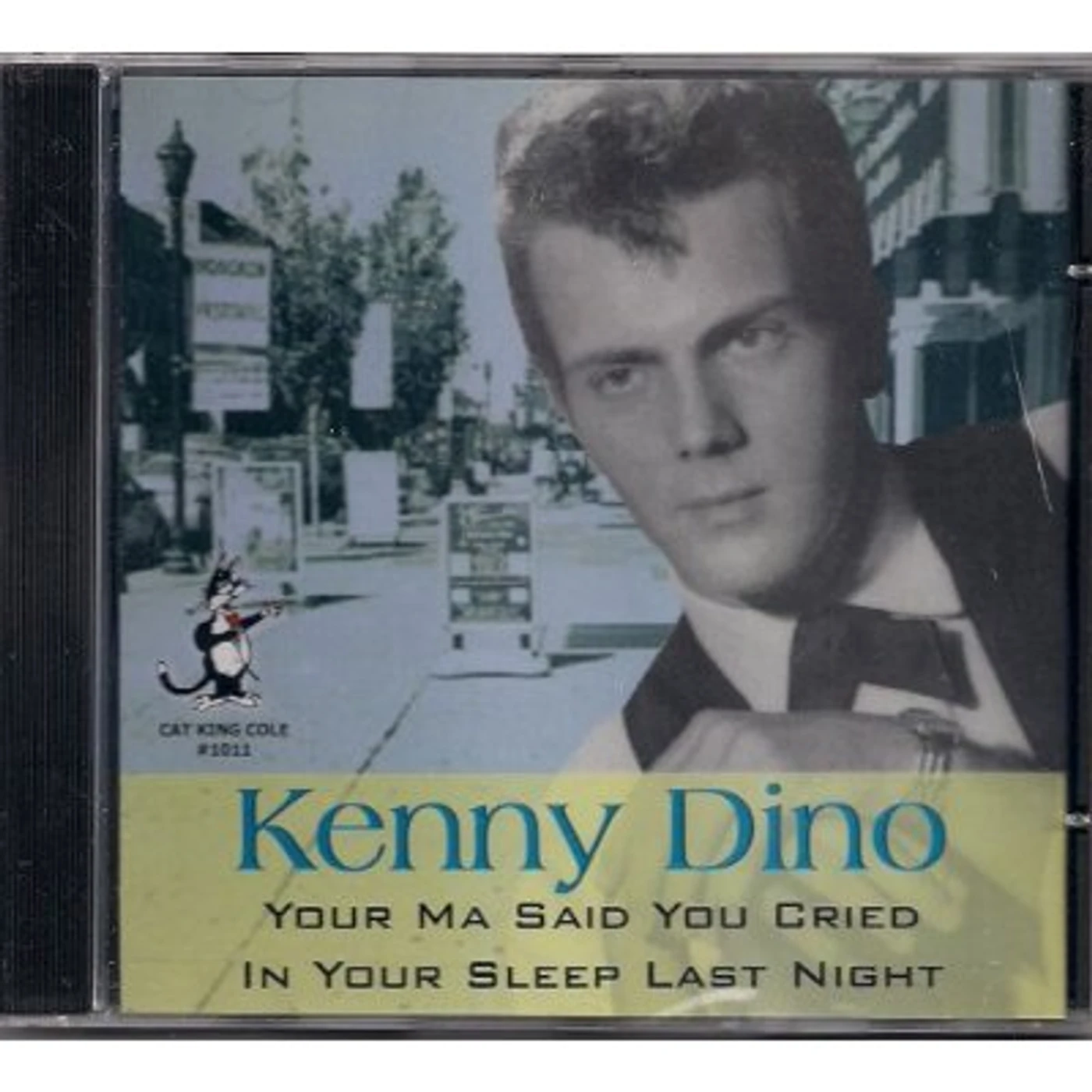 Kenny Dino YOUR MAMA SAID YOU CRIED IN YOUR SLEEP CD