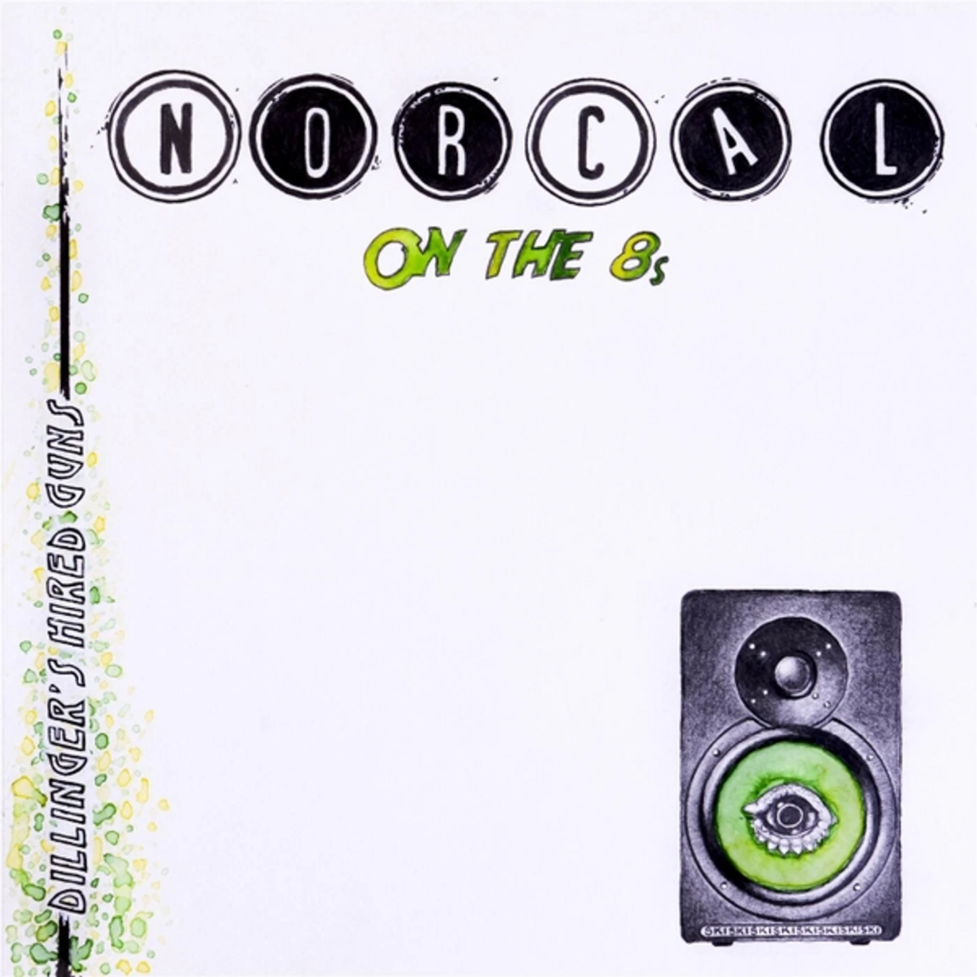 Dillinger's Hired Guns NORCAL: ON THE 8S CD
