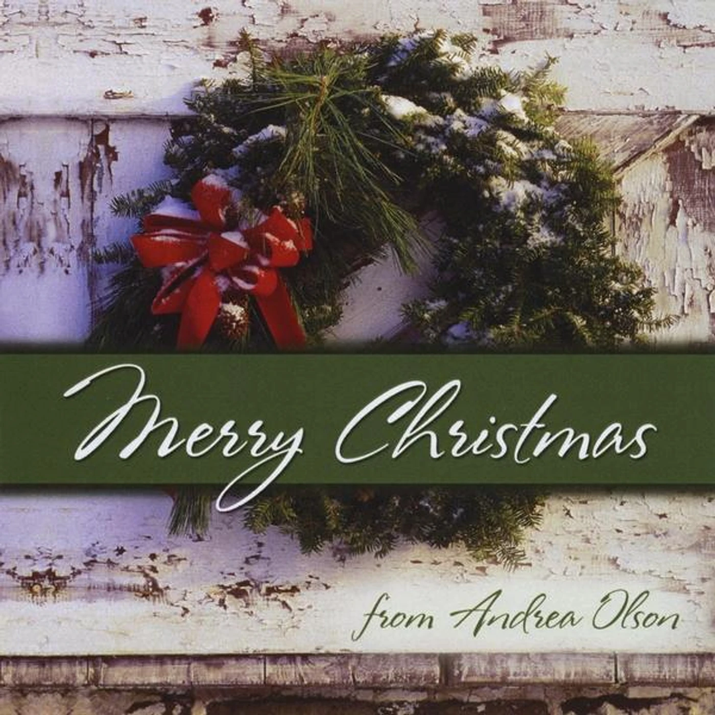 MERRY CHRISTMAS FROM ANDREA OLSON CD