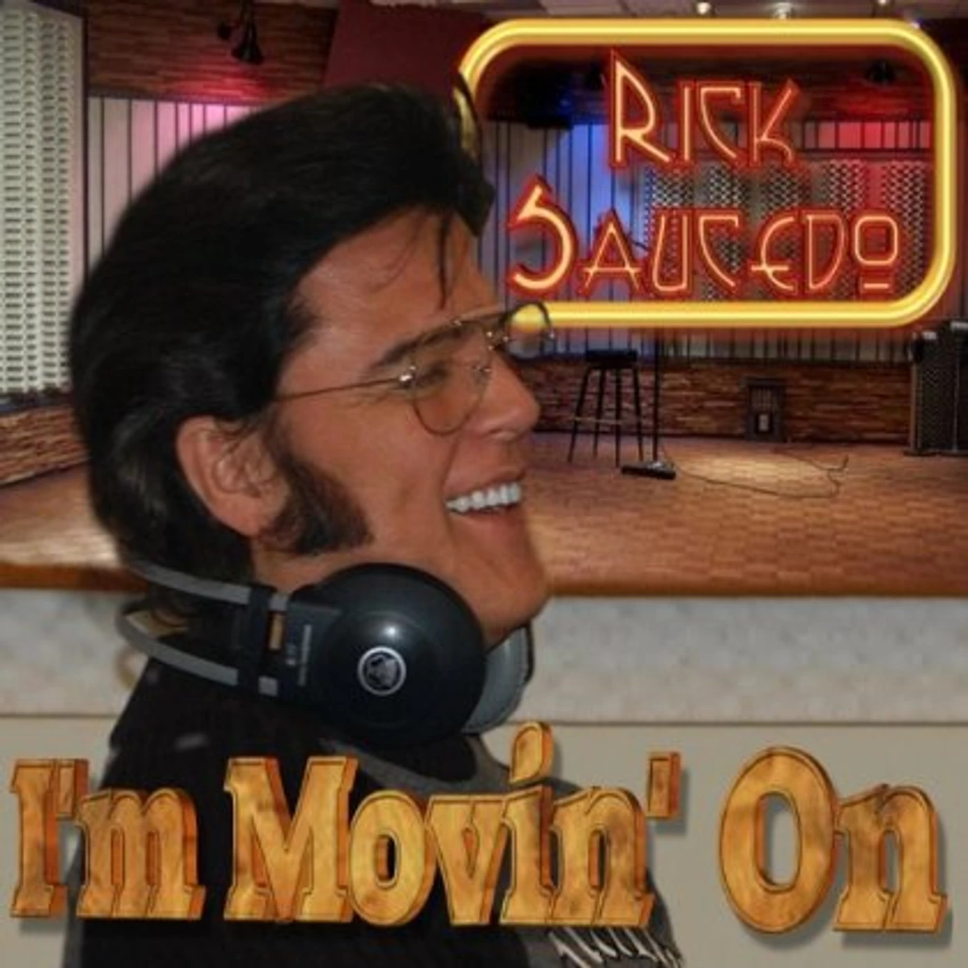Rick Saucedo I'M MOVIN' ON CD