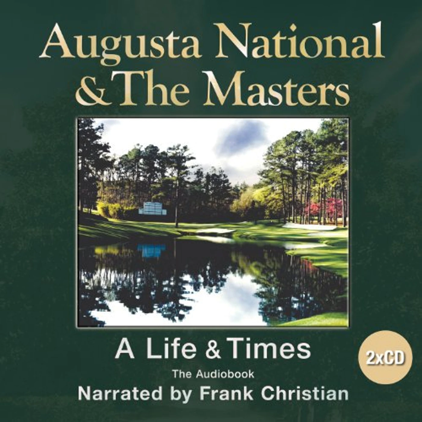 Frank Christian AUGUSTA NATIONAL & THE MASTERS CD