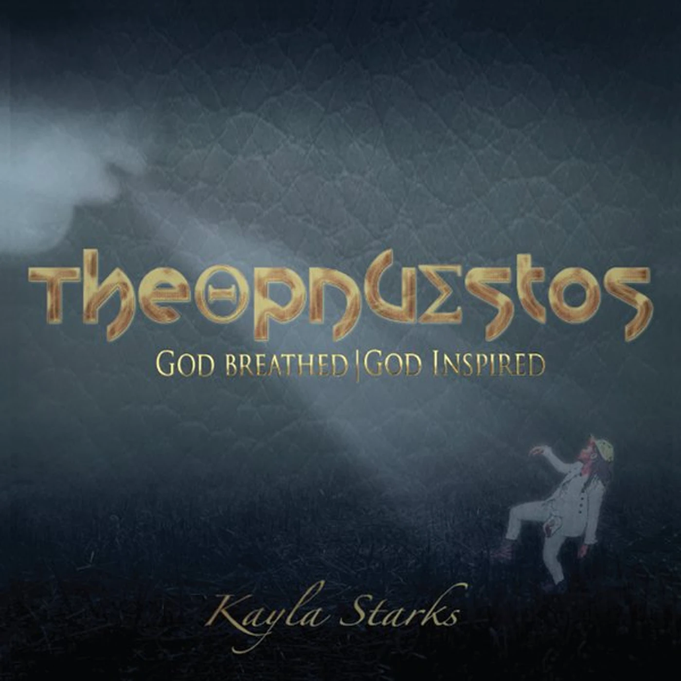 Kayla Starks THEOPNEUSTOS CD