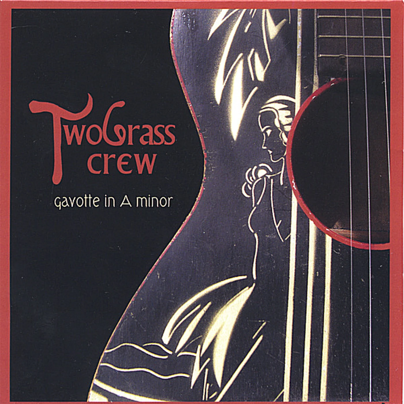 Two Grass Crew GAVOTTE IN A MINOR CD