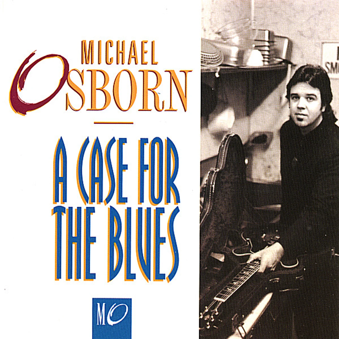 Michael Osborn CASE FOR THE BLUES CD