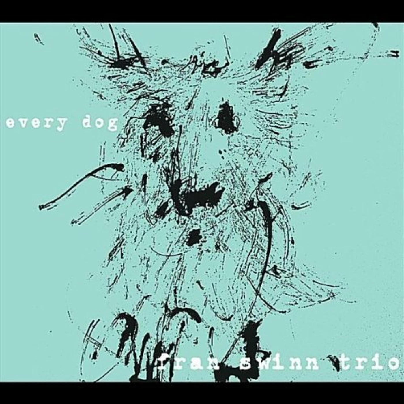 Fran Swinn Trio EVERY DOG CD