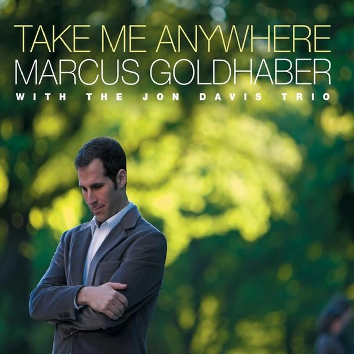 Marcus Goldhaber TAKE ME ANYWHERE CD