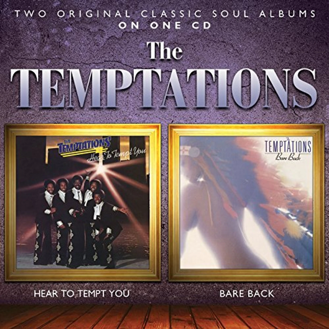The Temptations HEAR TO TEMPT YOU/BARE BACK CD