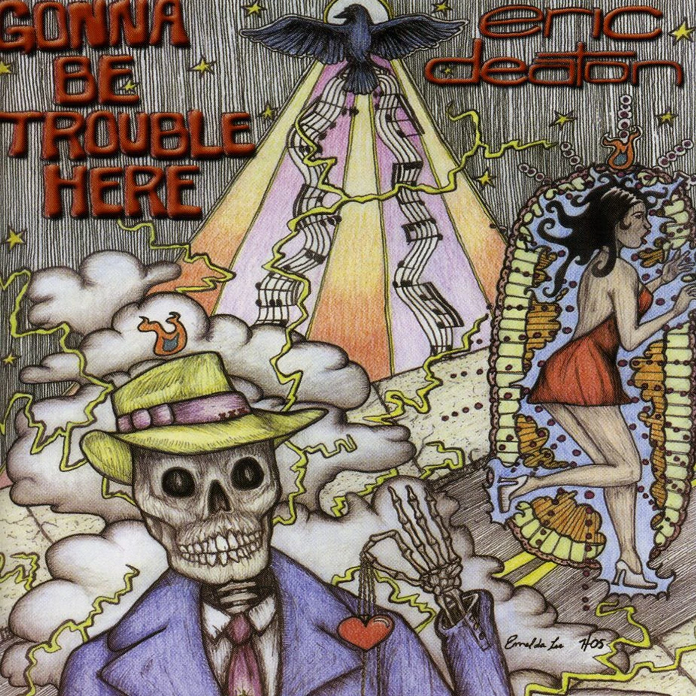 Eric Deaton GONNA BE TROUBLE HERE CD