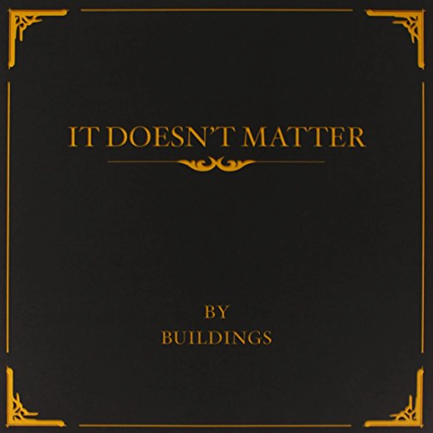 Buildings It Doesn't Matter Vinyl Record