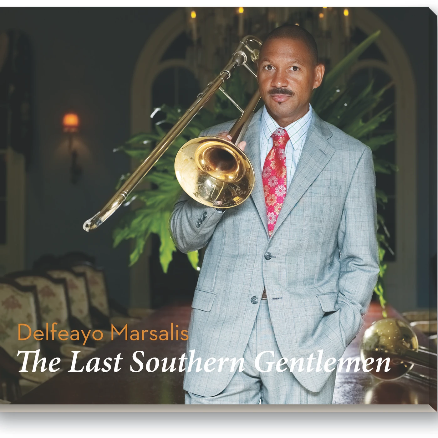 Delfeayo Marsalis LAST SOUTHERN GENTLEMEN CD
