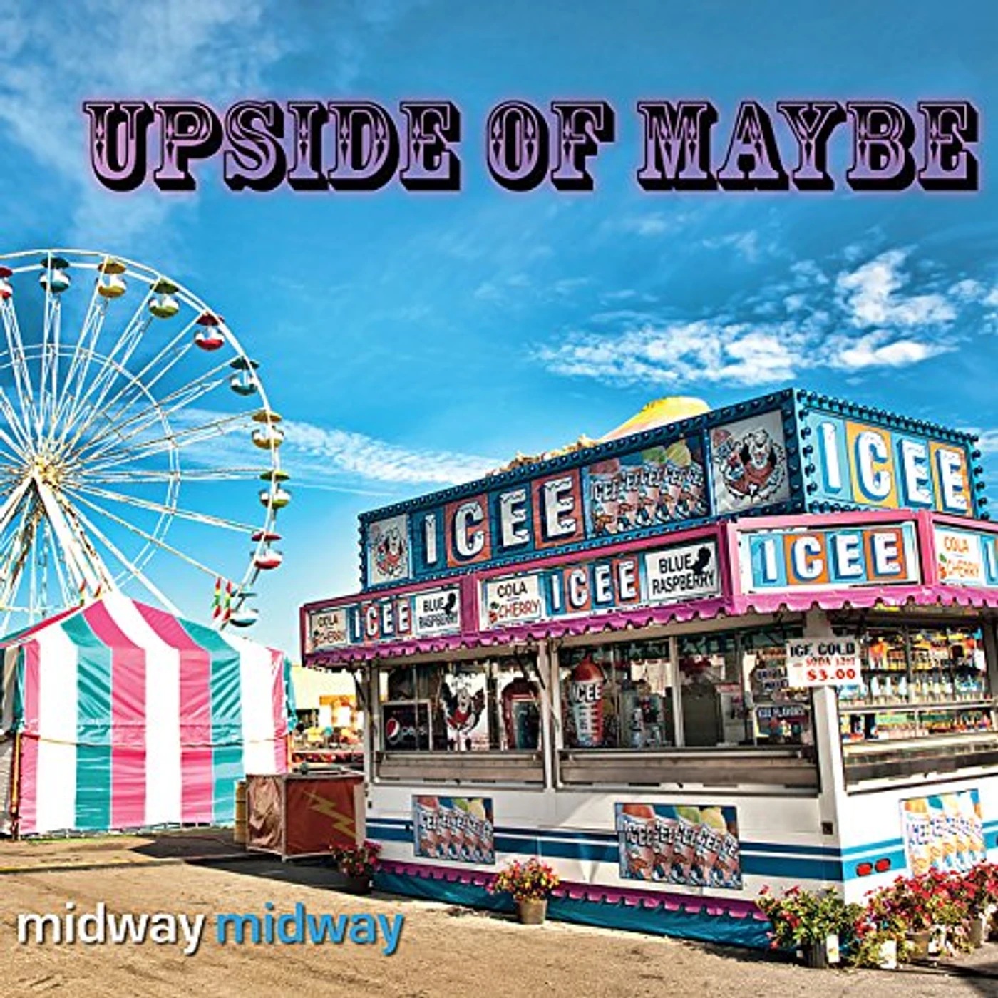 Upside Of Maybe MIDWAY MIDWAY CD