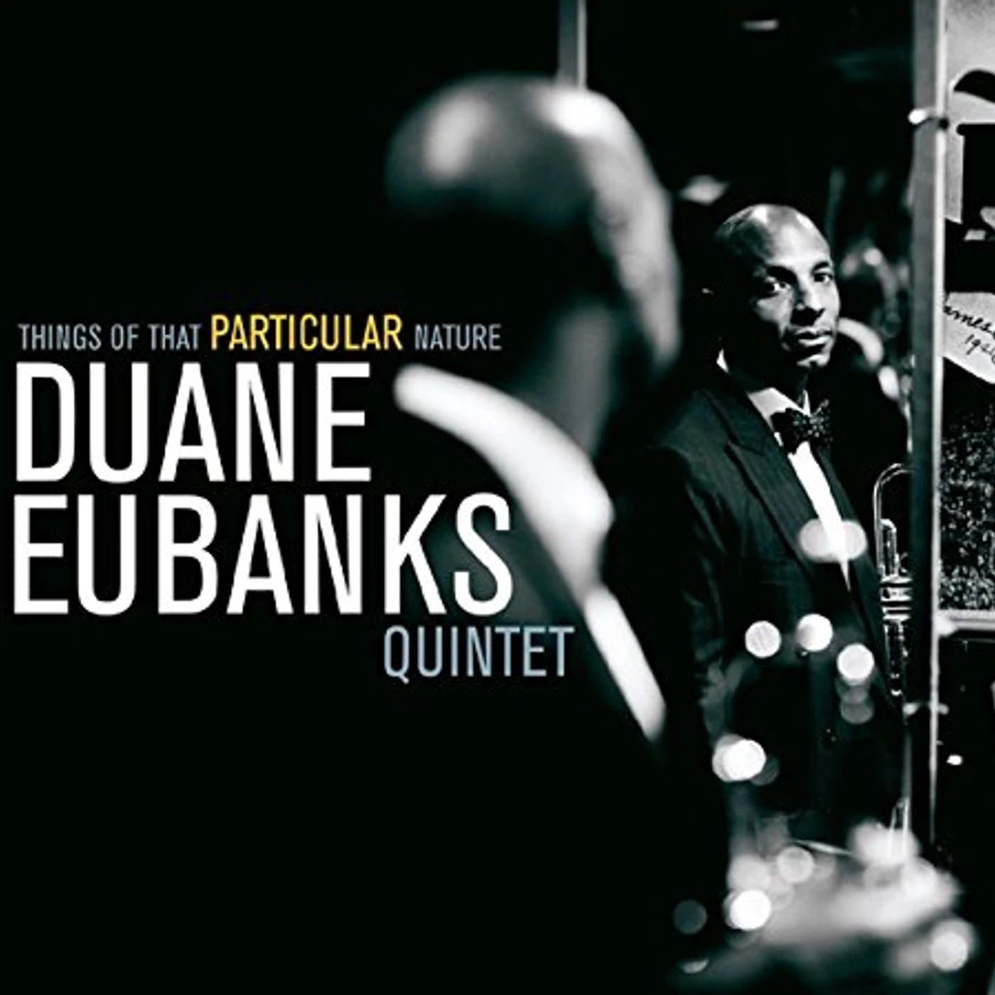 Duane Eubanks THINGS OF THAT PARTICULAR NATURE CD