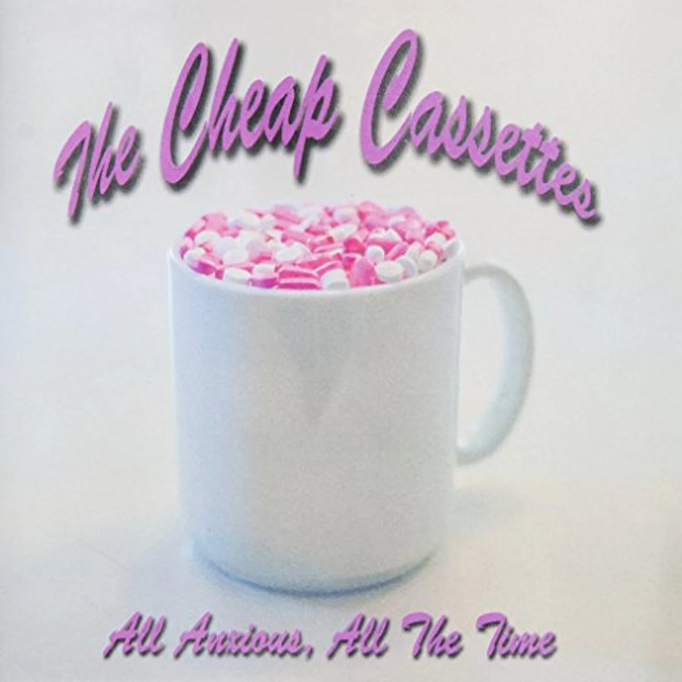 The Cheap Cassettes ALL ANXIOUSLL THE TIME CD