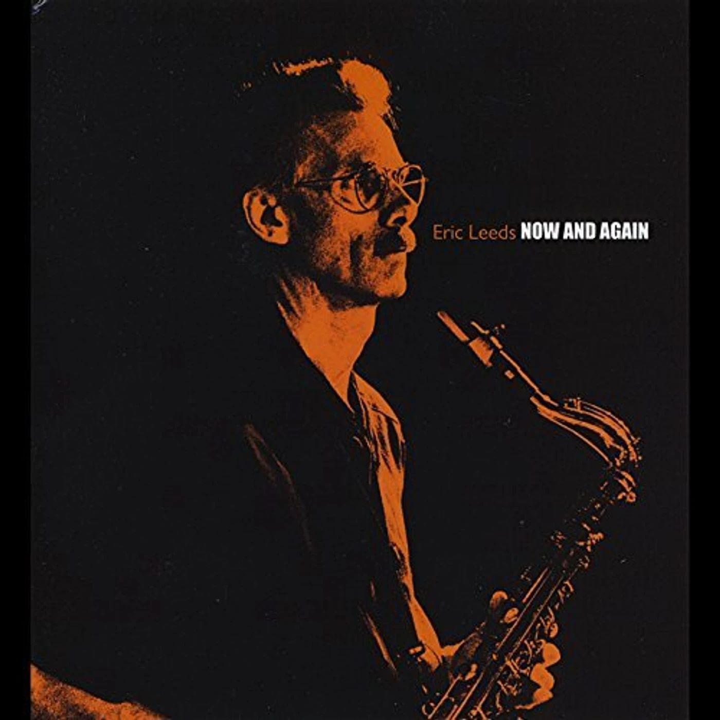 Eric Leeds NOW AND AGAIN CD