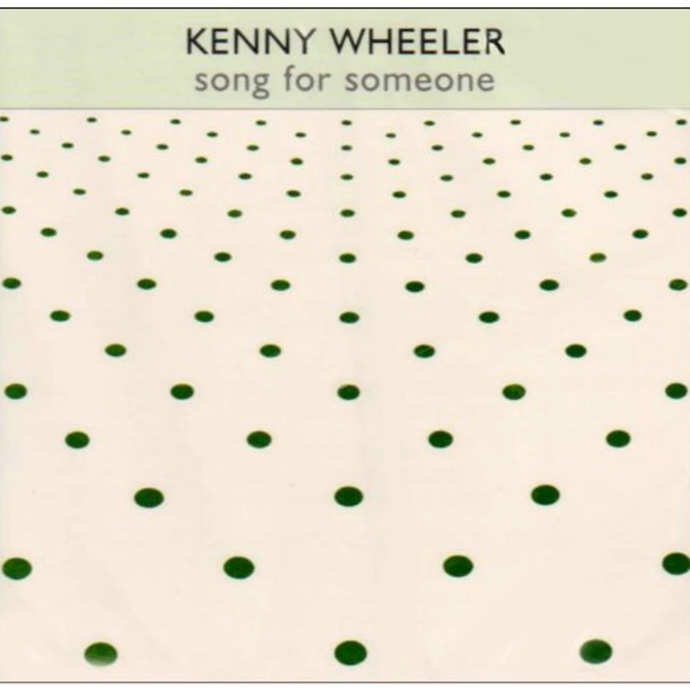 Kenny Wheeler SONG FOR SOMEONE CD