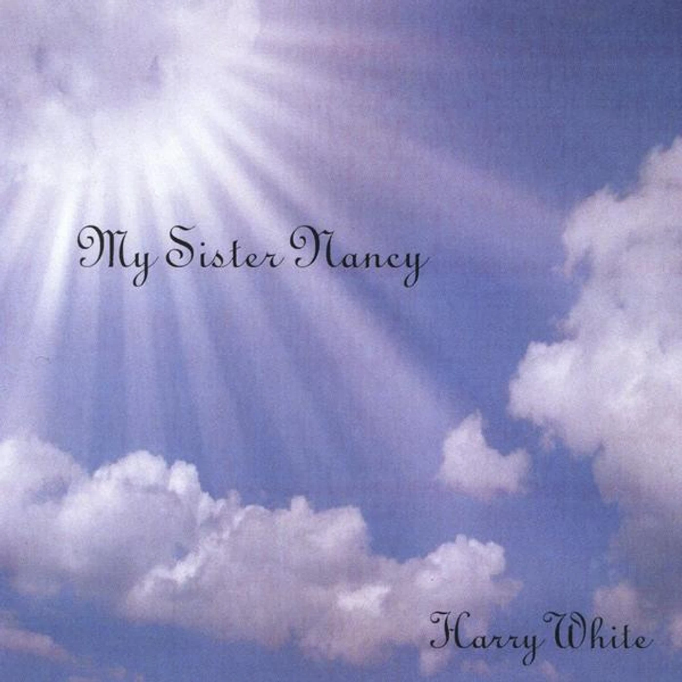 Harry White MY SISTER NANCY CD