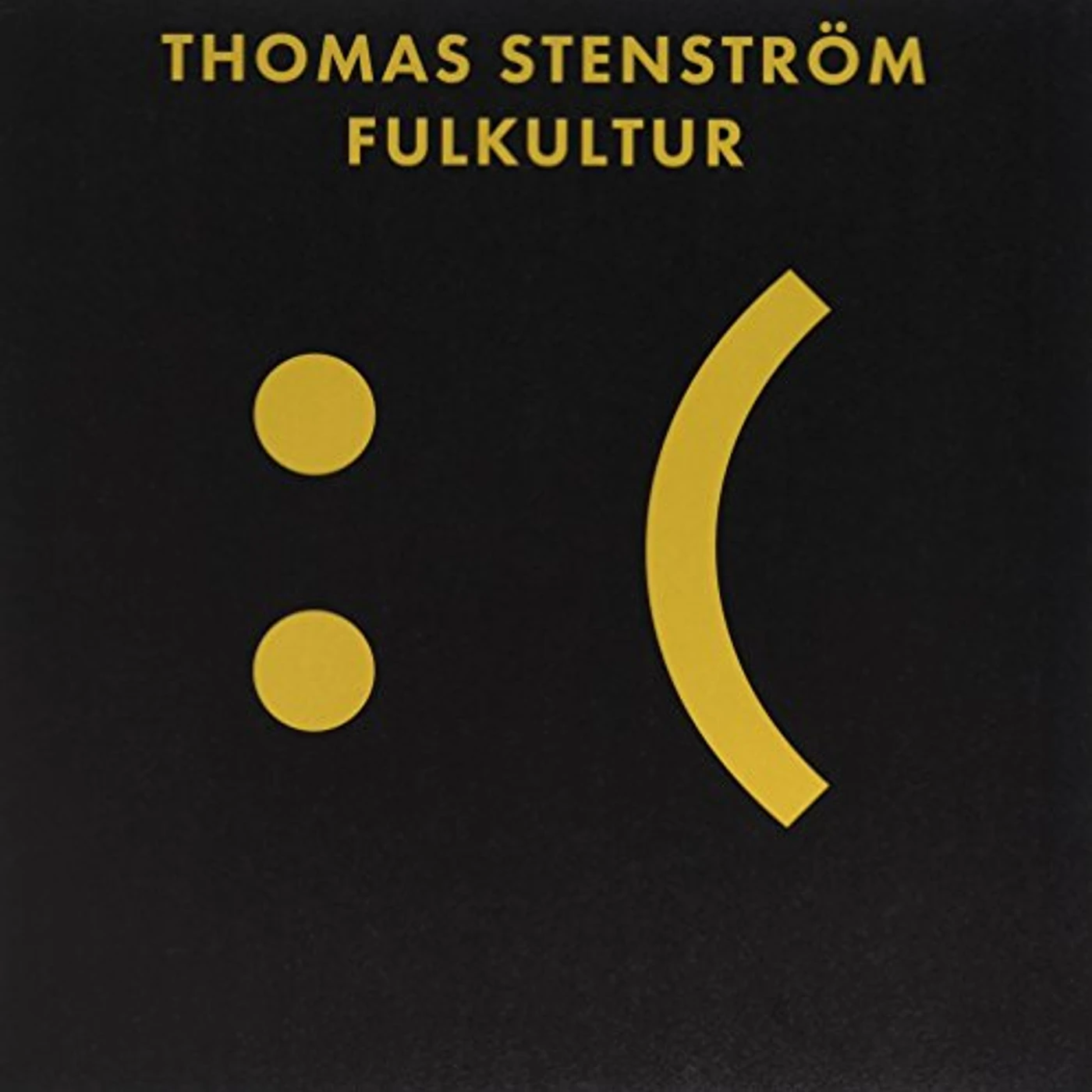 Thomas Stenström Fulkultur Vinyl Record