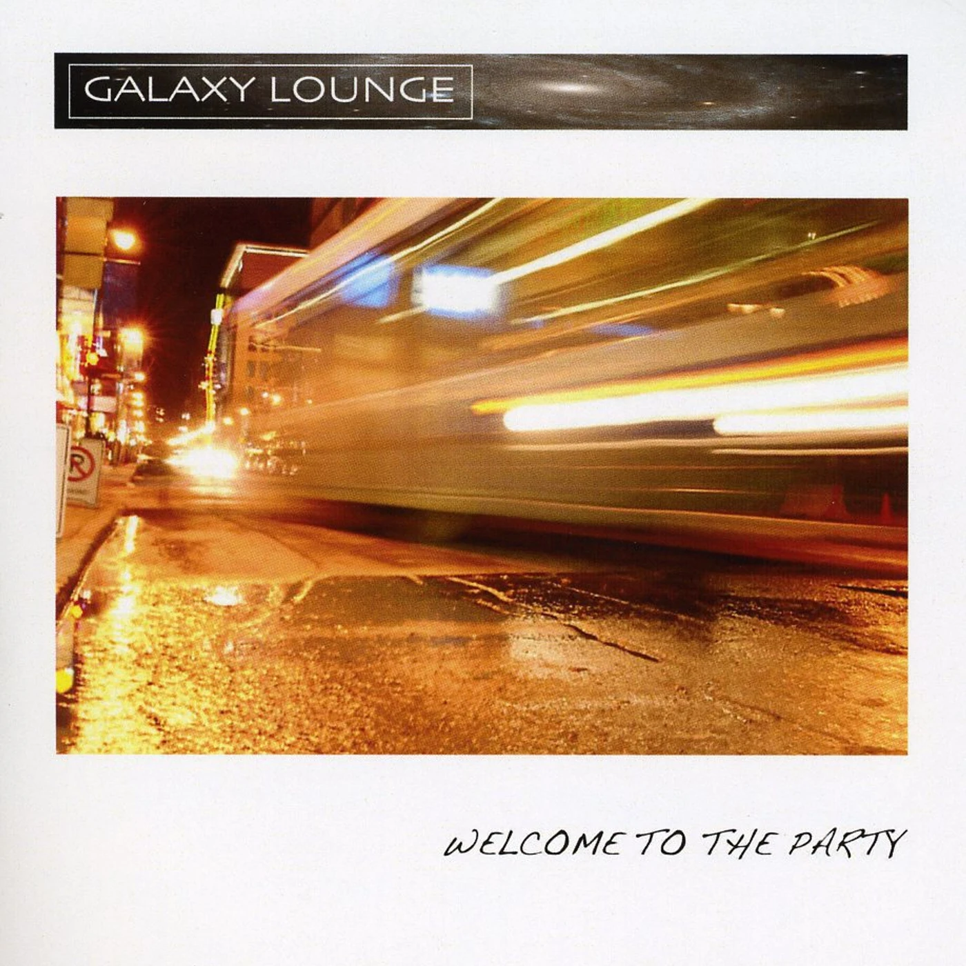 Galaxy Lounge WELCOME TO THE PARTY CD