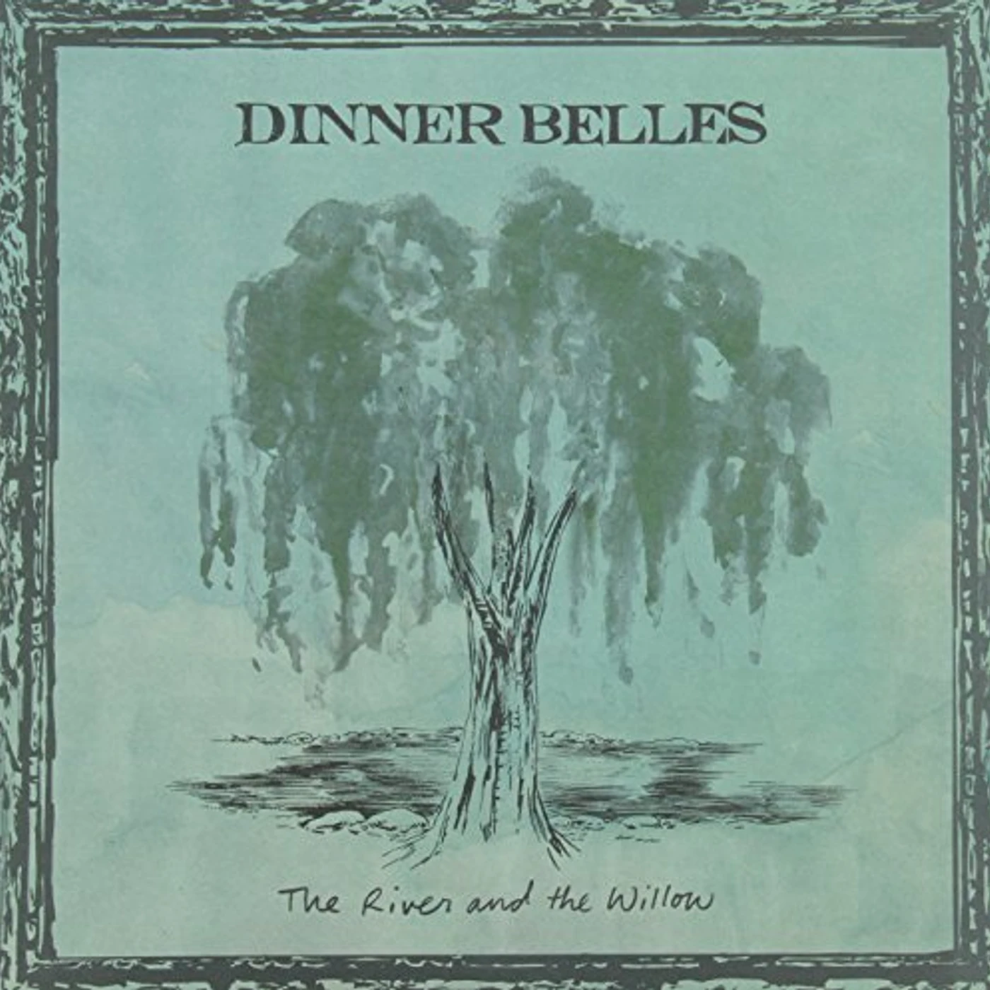 Dinner Belles RIVER & THE WILLOW Vinyl Record