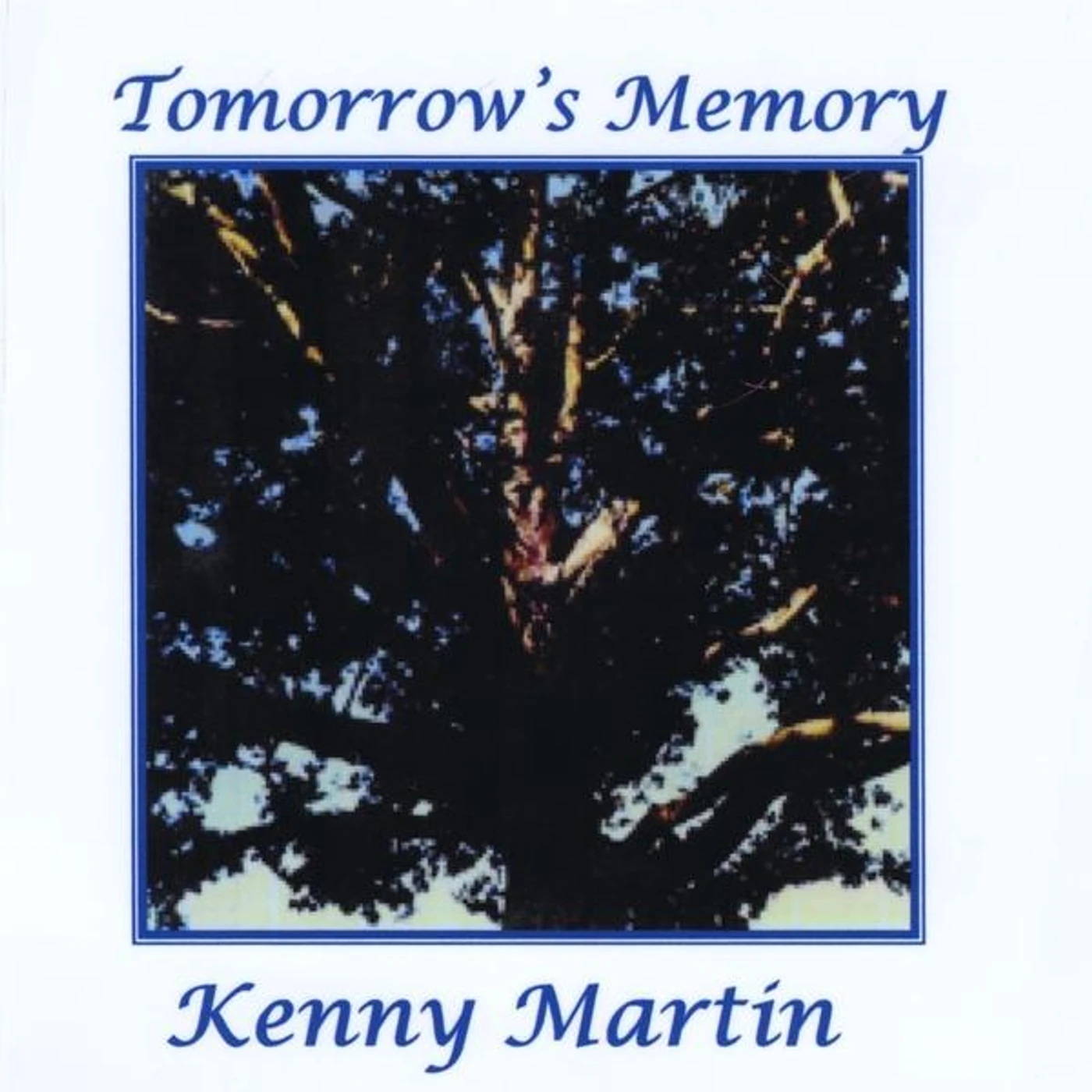 Kenny Martin TOMORROW'S MEMORY CD
