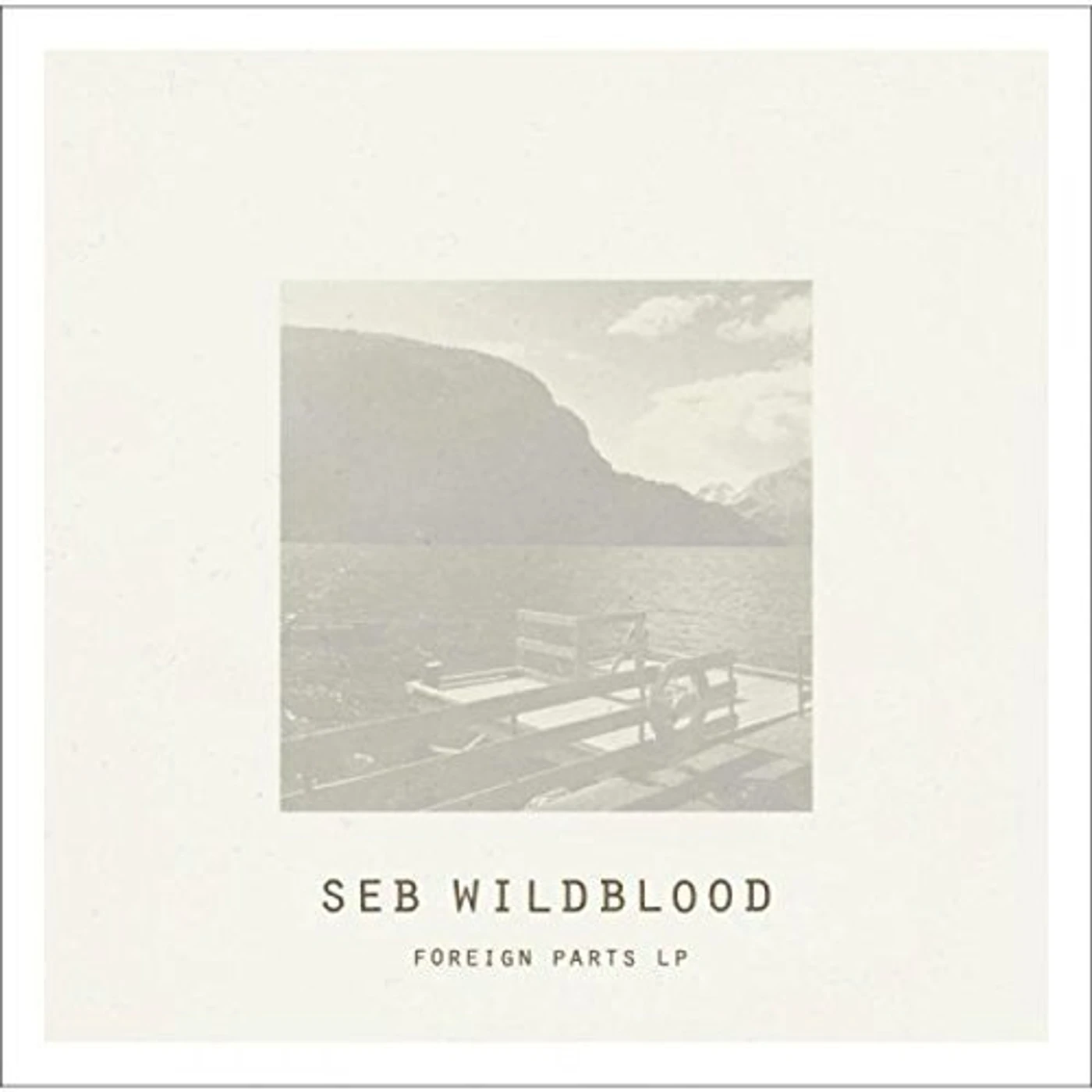 Seb Wildblood FOREIGN PARTS Vinyl Record - UK Release