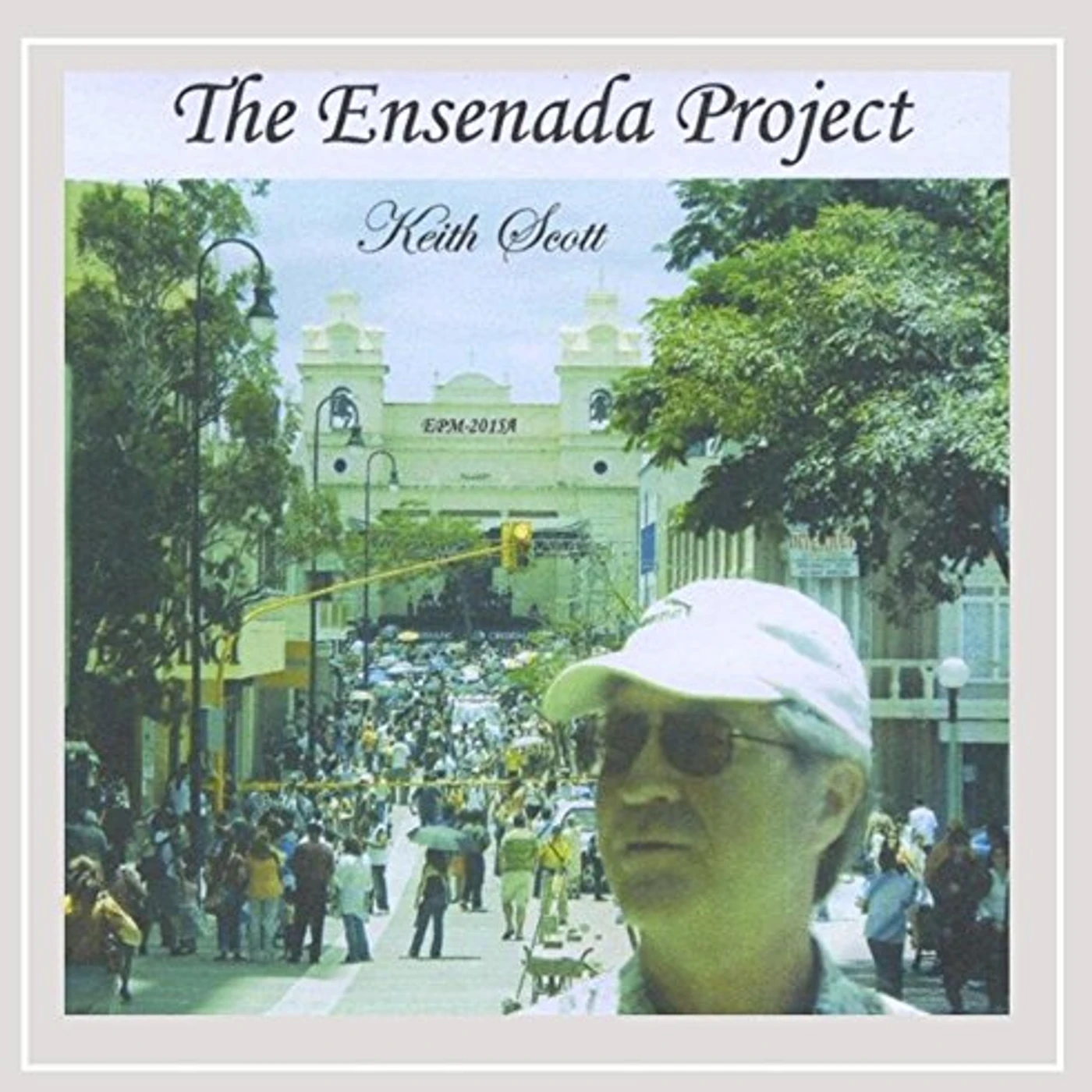 Keith Scott ENSENADA PROJECT CD