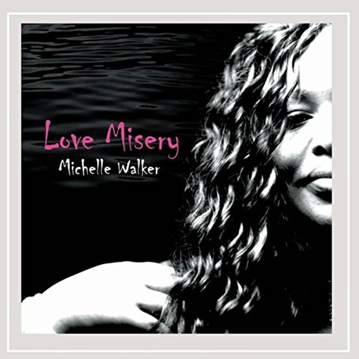 Michelle Walker LOVE MISERY CD