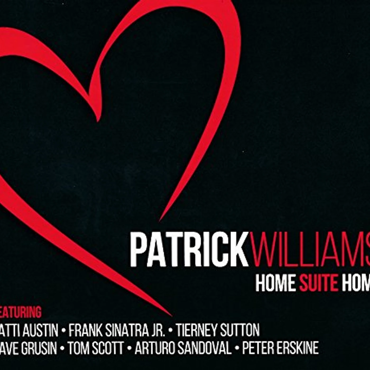 Patrick Williams HOME SUITE HOME CD