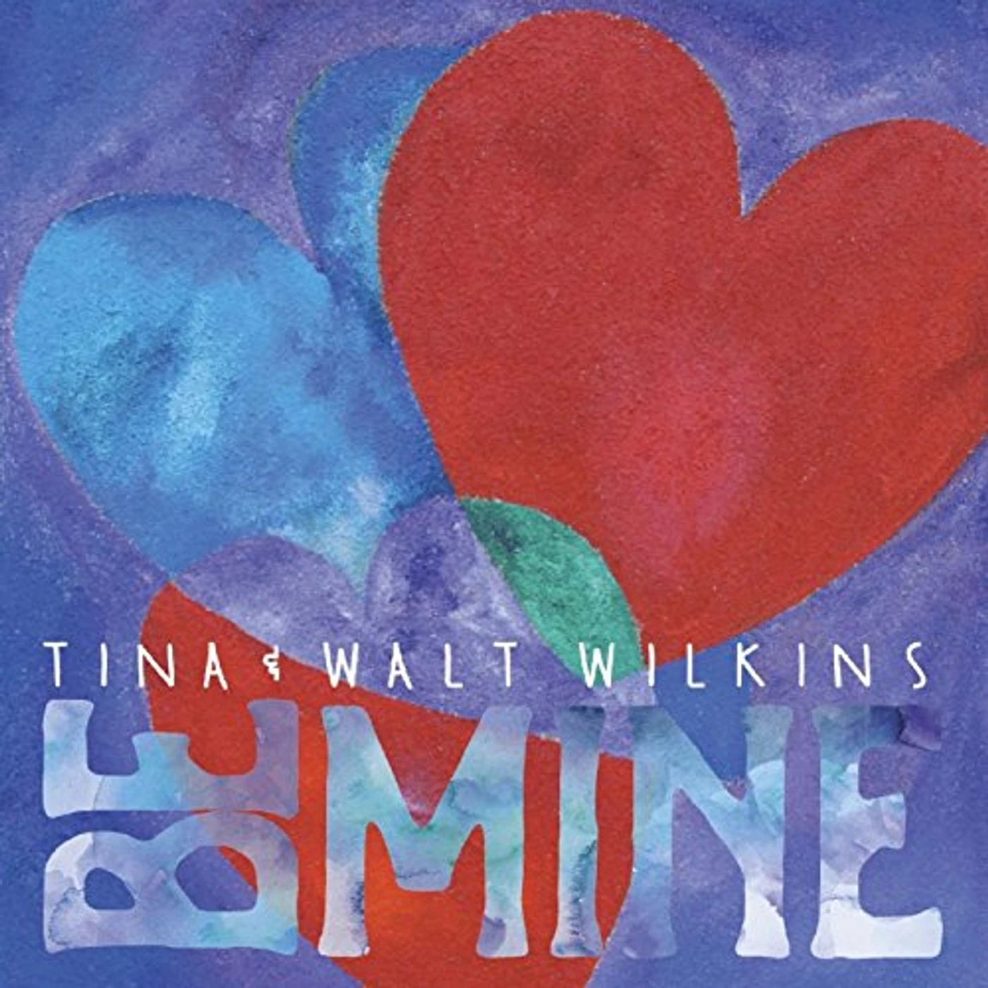 Tina Wilkins BE MINE CD