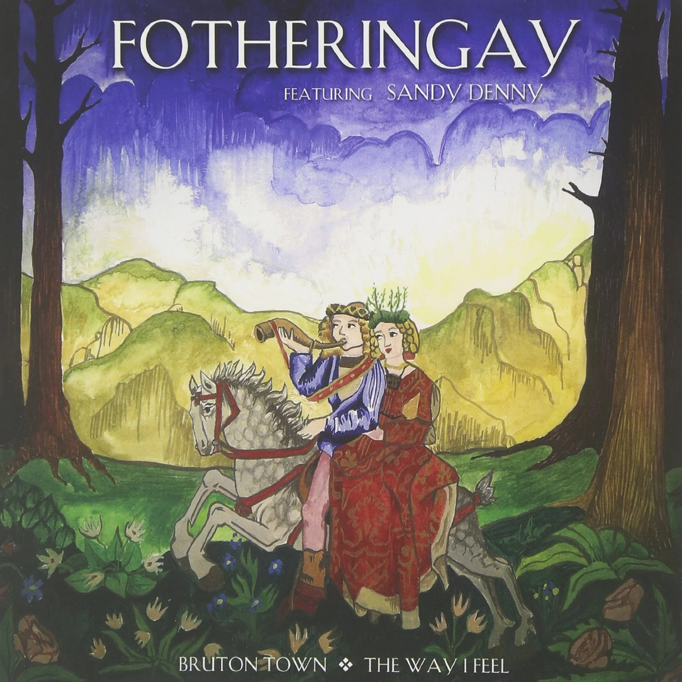 Fotheringay BRUTON TOWN / THE WAY I FEEL Vinyl Record