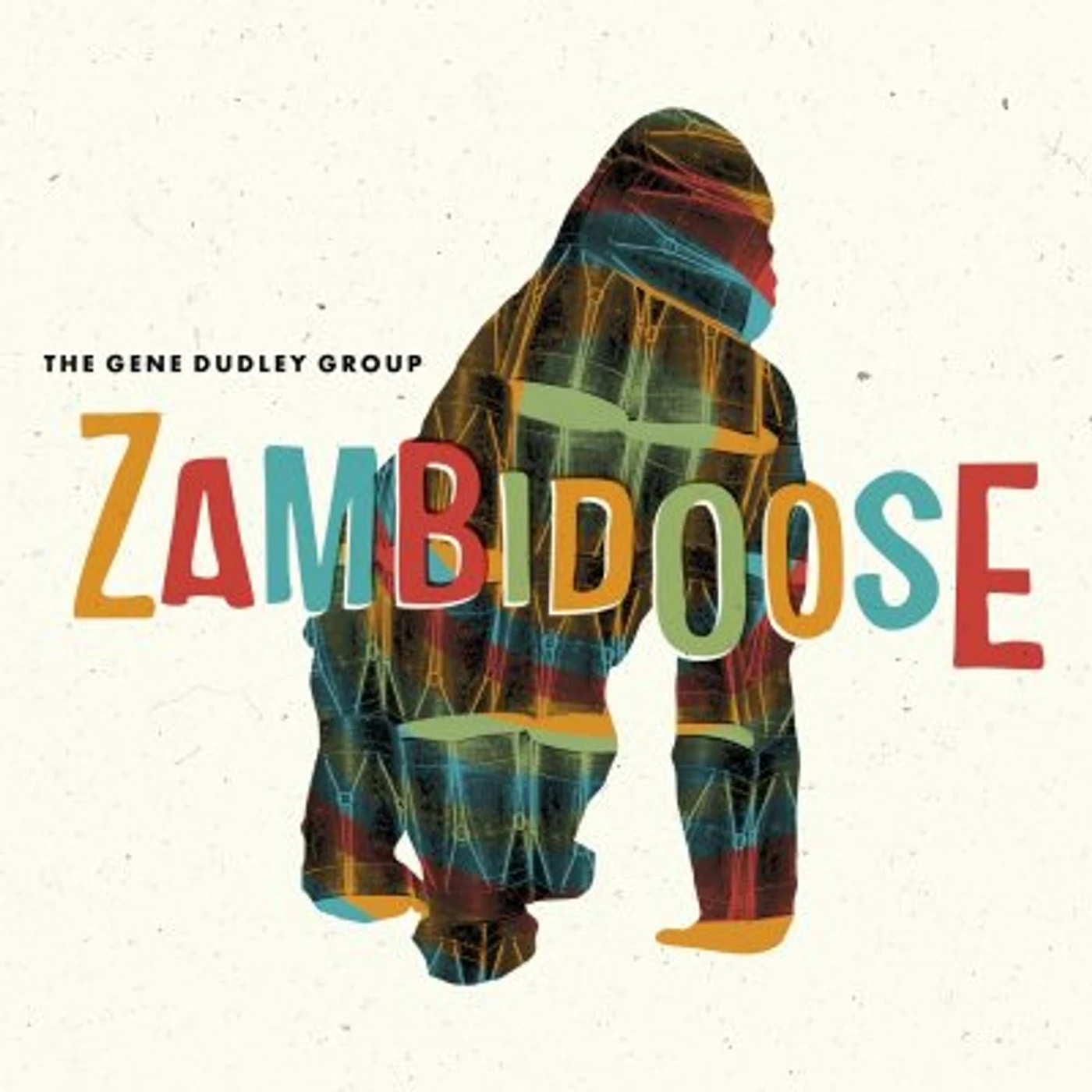 The Gene Dudley Group ZAMBIDOOSE CD