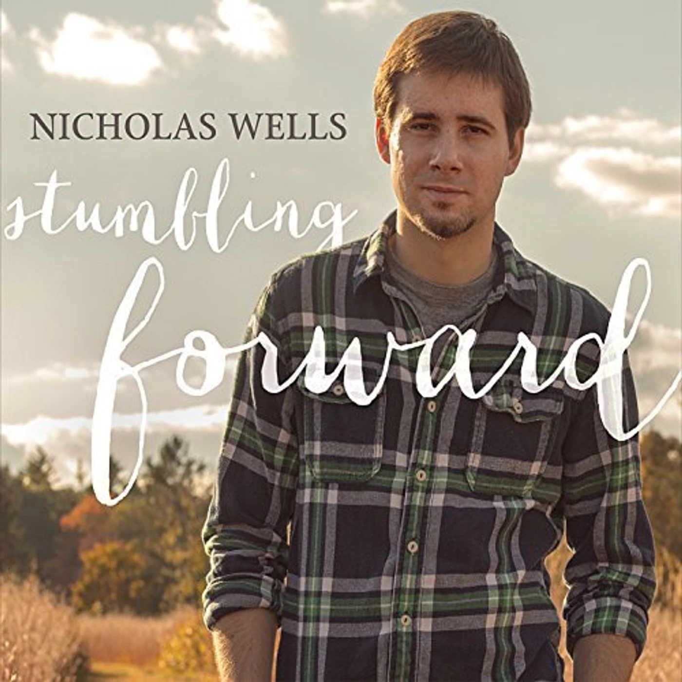 Nicholas Wells STUMBLING FORWARD CD
