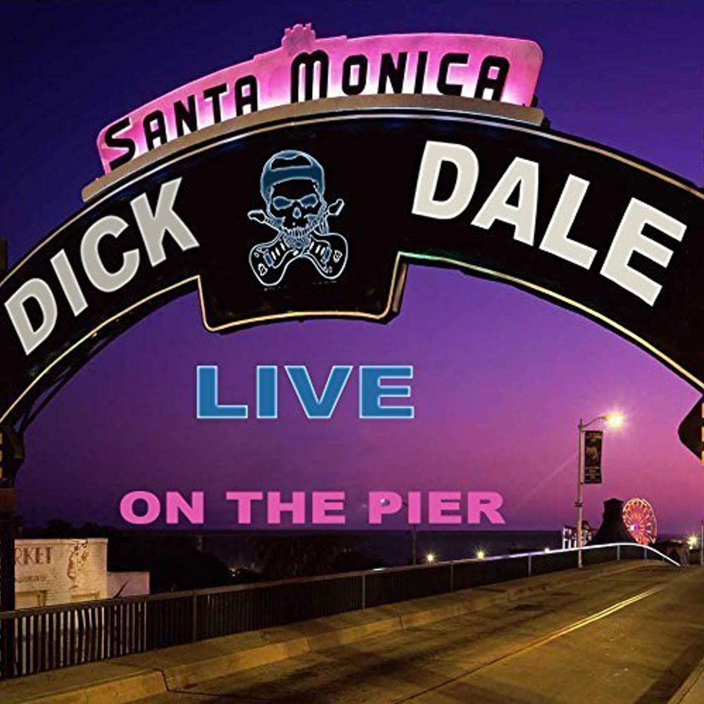 Dick Dale LIVE ON THE SANTA MONICA PIER CD