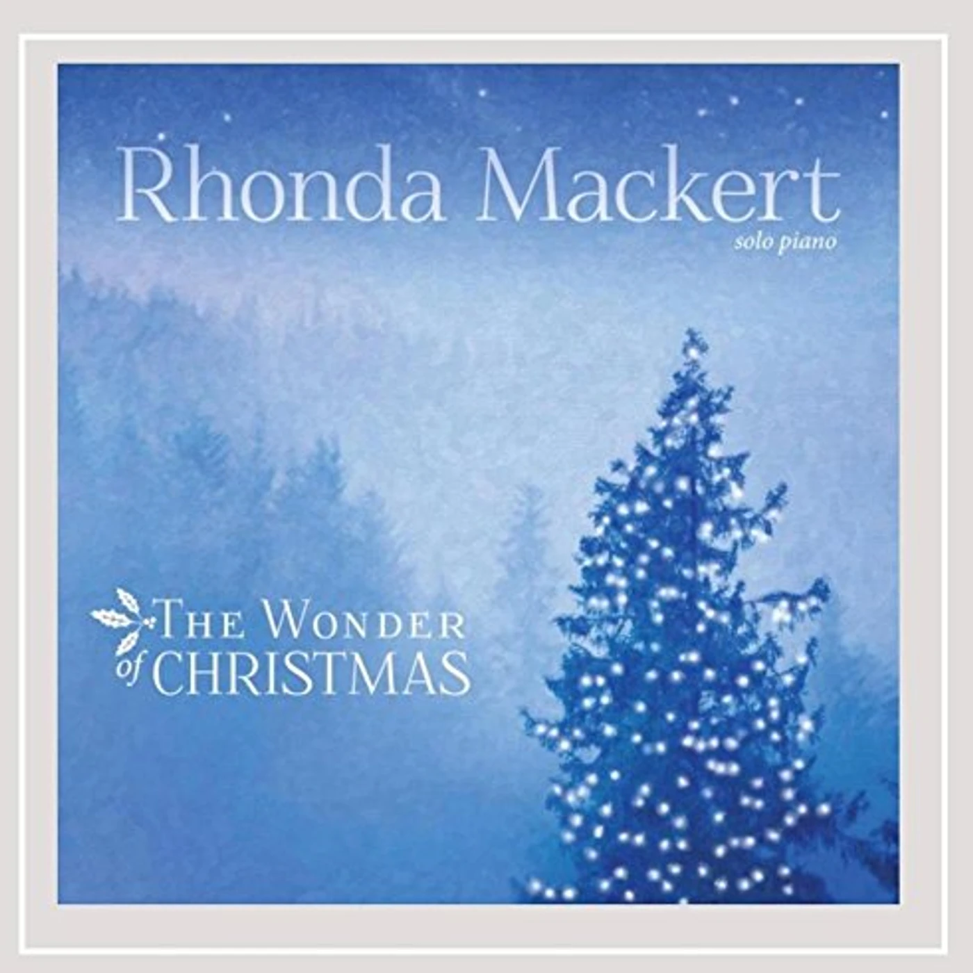 Rhonda Mackert WONDER OF CHRISTMAS CD