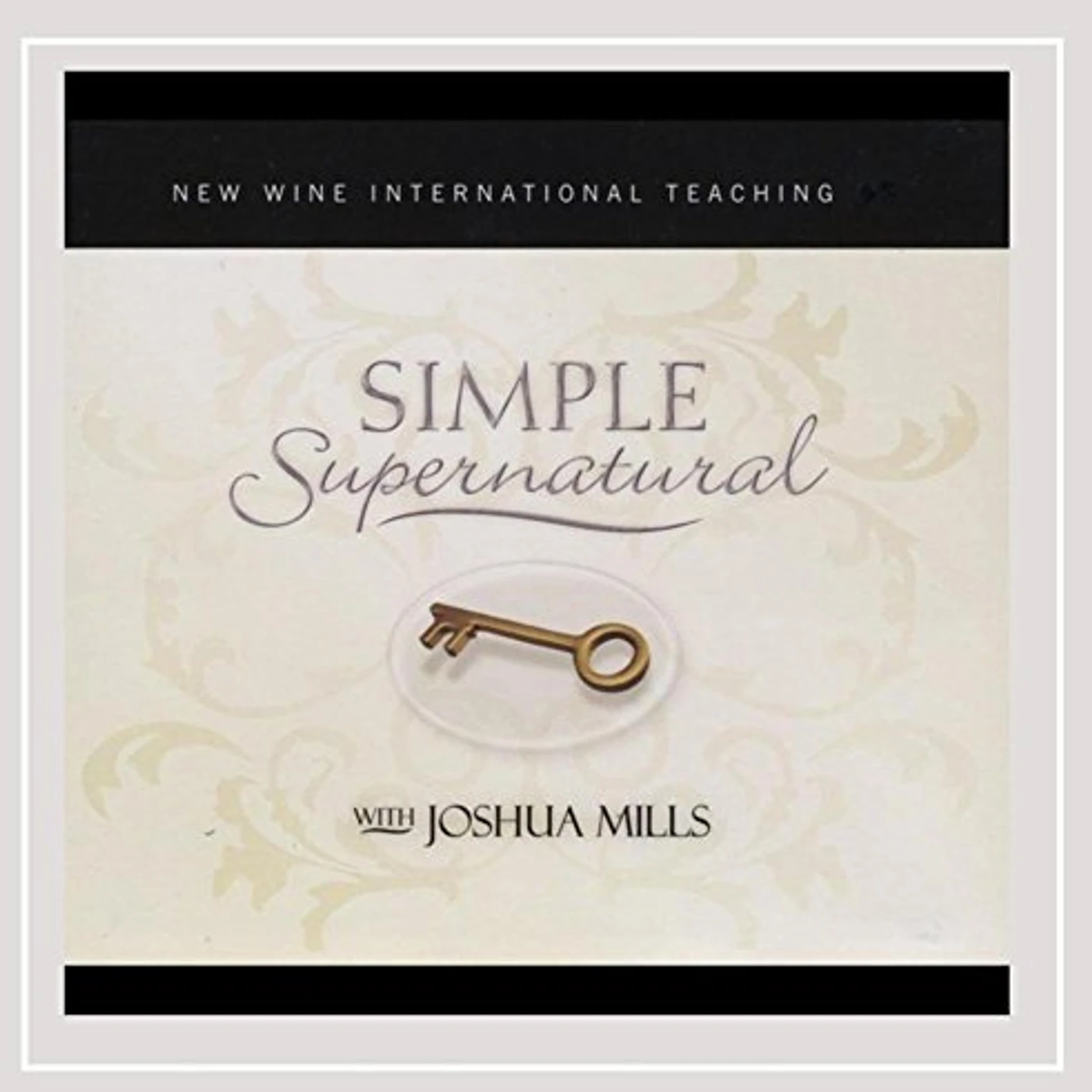 Joshua Mills SIMPLE SUPERNATURAL CD