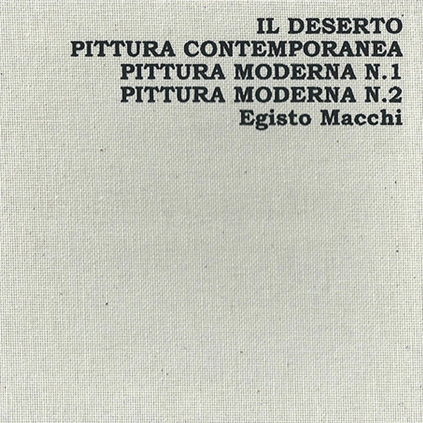 Egisto Macchi IL DESERTO / PITTURA CONTEMPORANEA / PITTURA CD