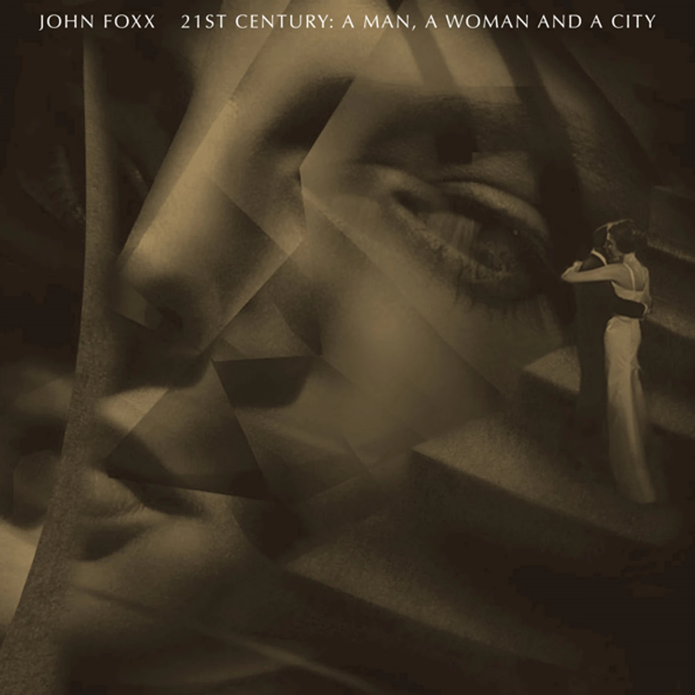 John Foxx 21ST CENTURY: A MAN - A WOMAN AND A CITY CD