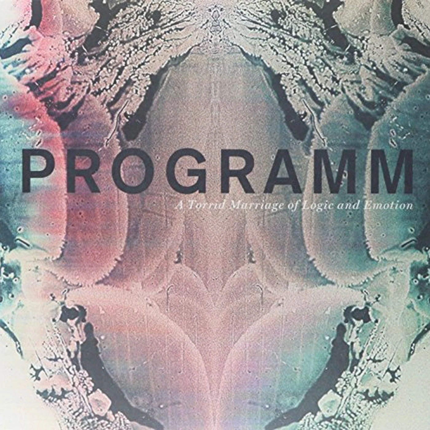 Programm A Torrid Marriage of Logic & Emotion Vinyl Record