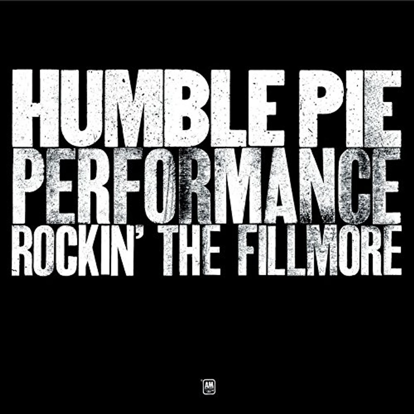 Humble Pie PERFORMANCE: ROCKIN THE FILLMORE CD
