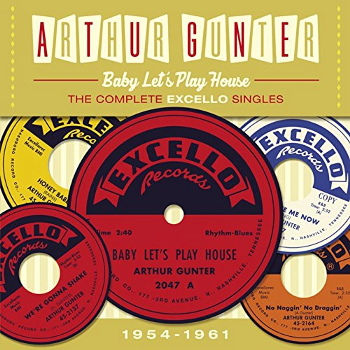 Arthur Gunter BABY LETS PLAY HOUSE:COMPLETE EXCELLO SINGLES 1954 CD