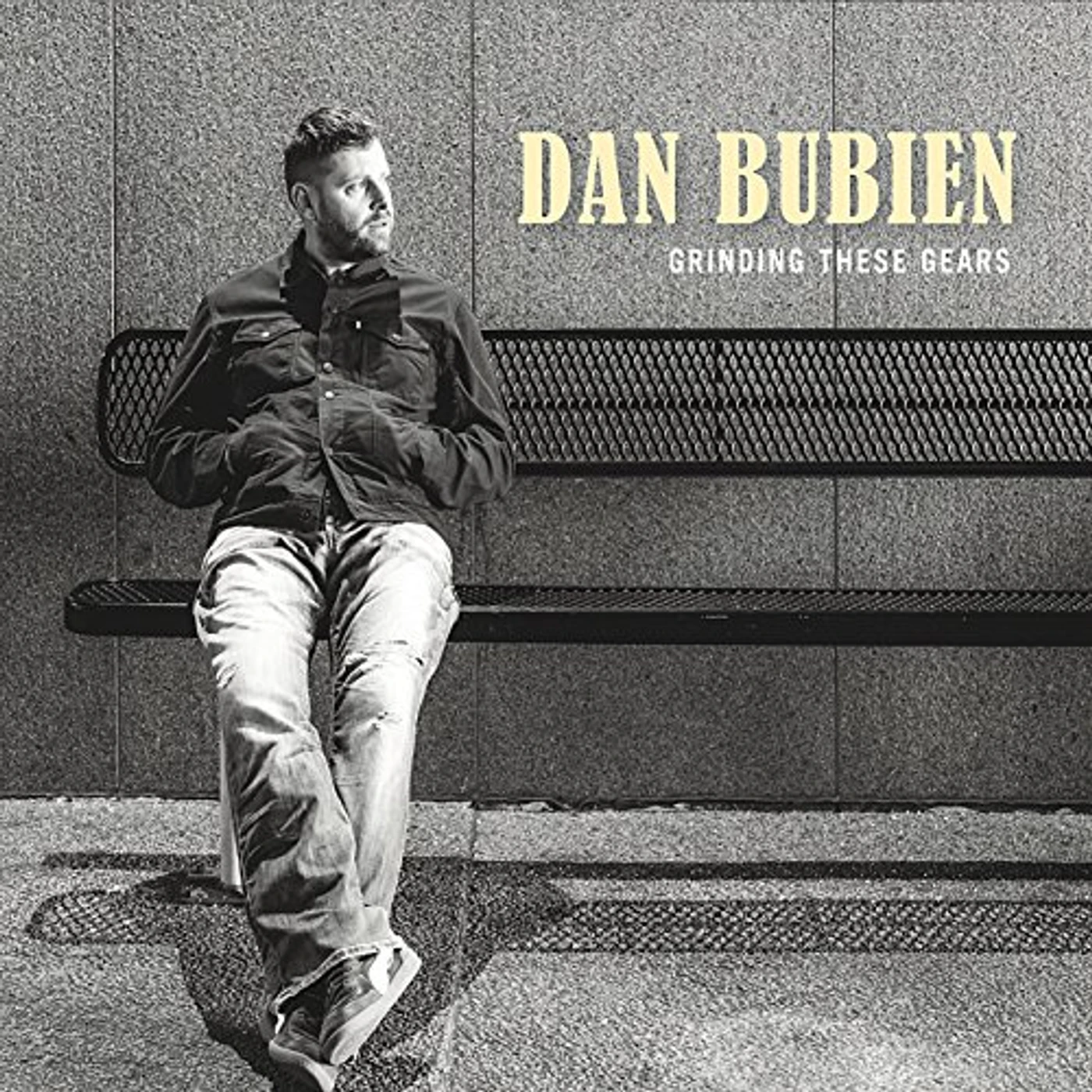 Dan Bubien GRINDING THESE GEARS CD