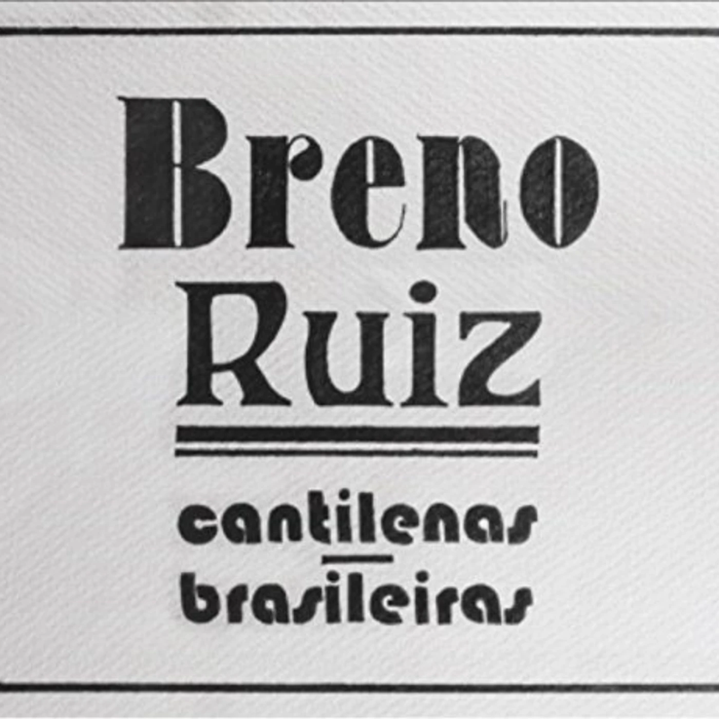 Breno Ruiz CANTILENAS BRASILEIRAS CD