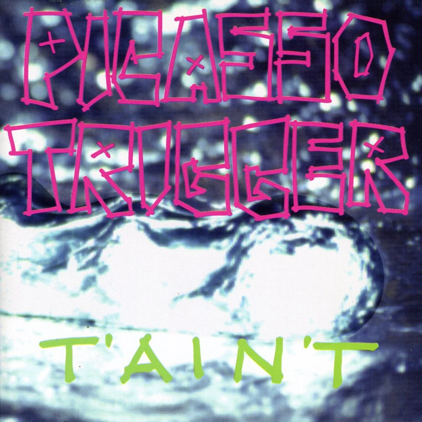 Picasso Trigger TAINT CD