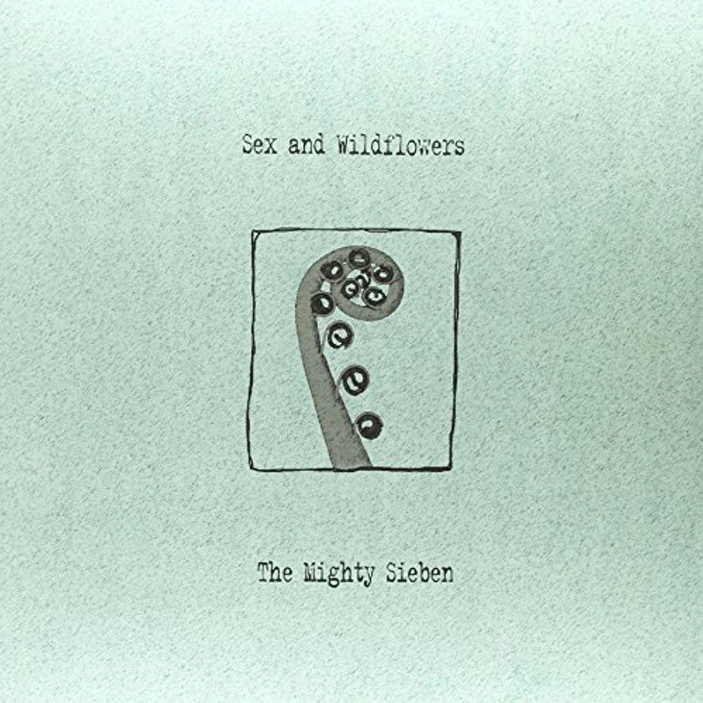 Sieben Sex And Wildflowers Vinyl Record