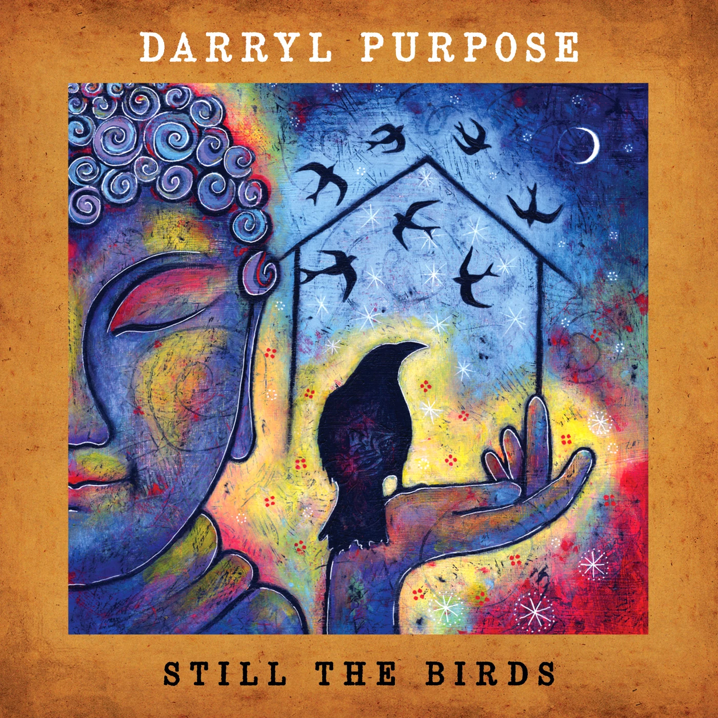 Darryl Purpose STILL THE BIRDS CD