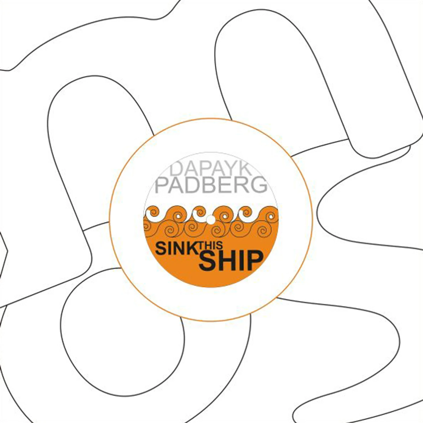 Dapayk & Padberg Sink This Ship Vinyl Record