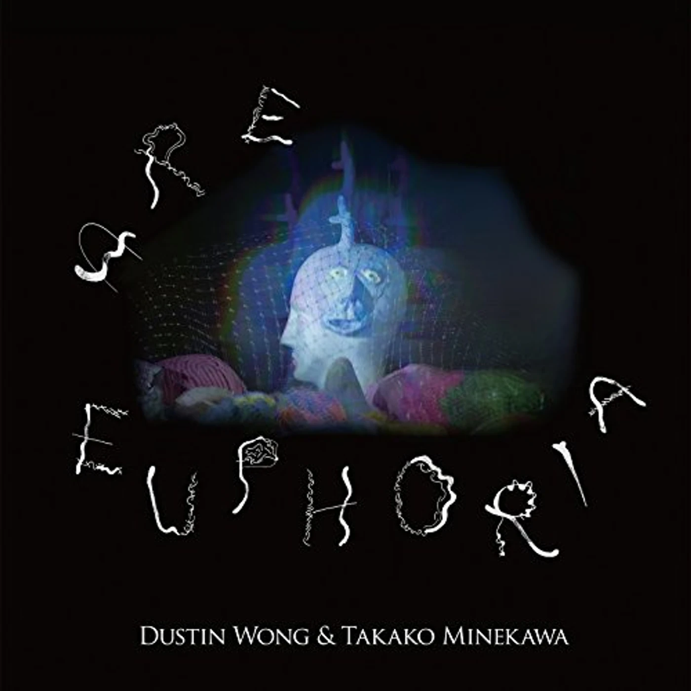 Dustin Wong Are Euphoria Vinyl Record
