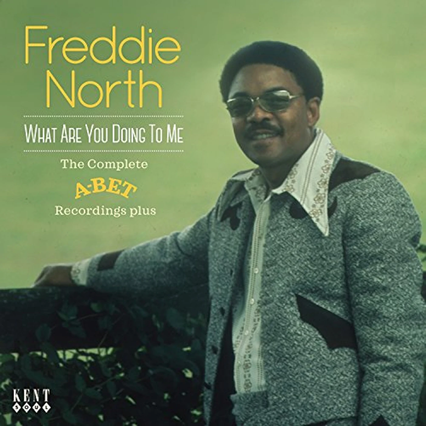 Freddie North WHAT ARE YOU DOING TO ME: COMP A-BET RECORDINGS CD